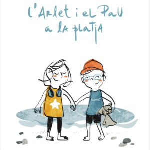Al teu ritme - l'Arlet i el Pau a la platja